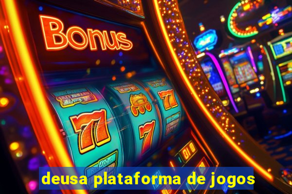 deusa plataforma de jogos